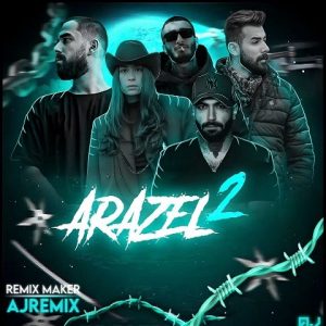 دانلود ریمیکس ارازل 2 ریمیکس ارازل 2
