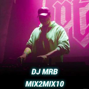 ریمیکس دیجی mrb میکس تو میکس 10