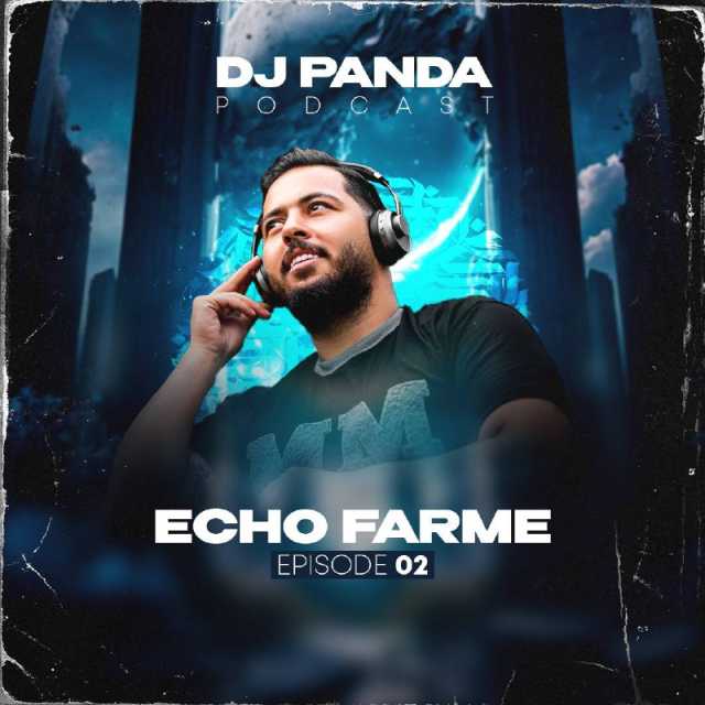 DJ Panda - Echo Frame Podcast Episode 02 (Remix)