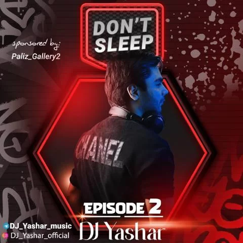 دونت اسلیپ 2 از دیجی یاشار