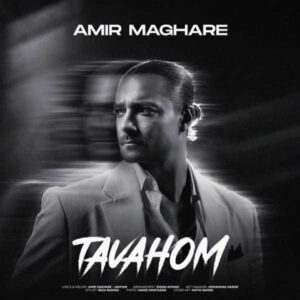 Amir Maghare – Tavahom